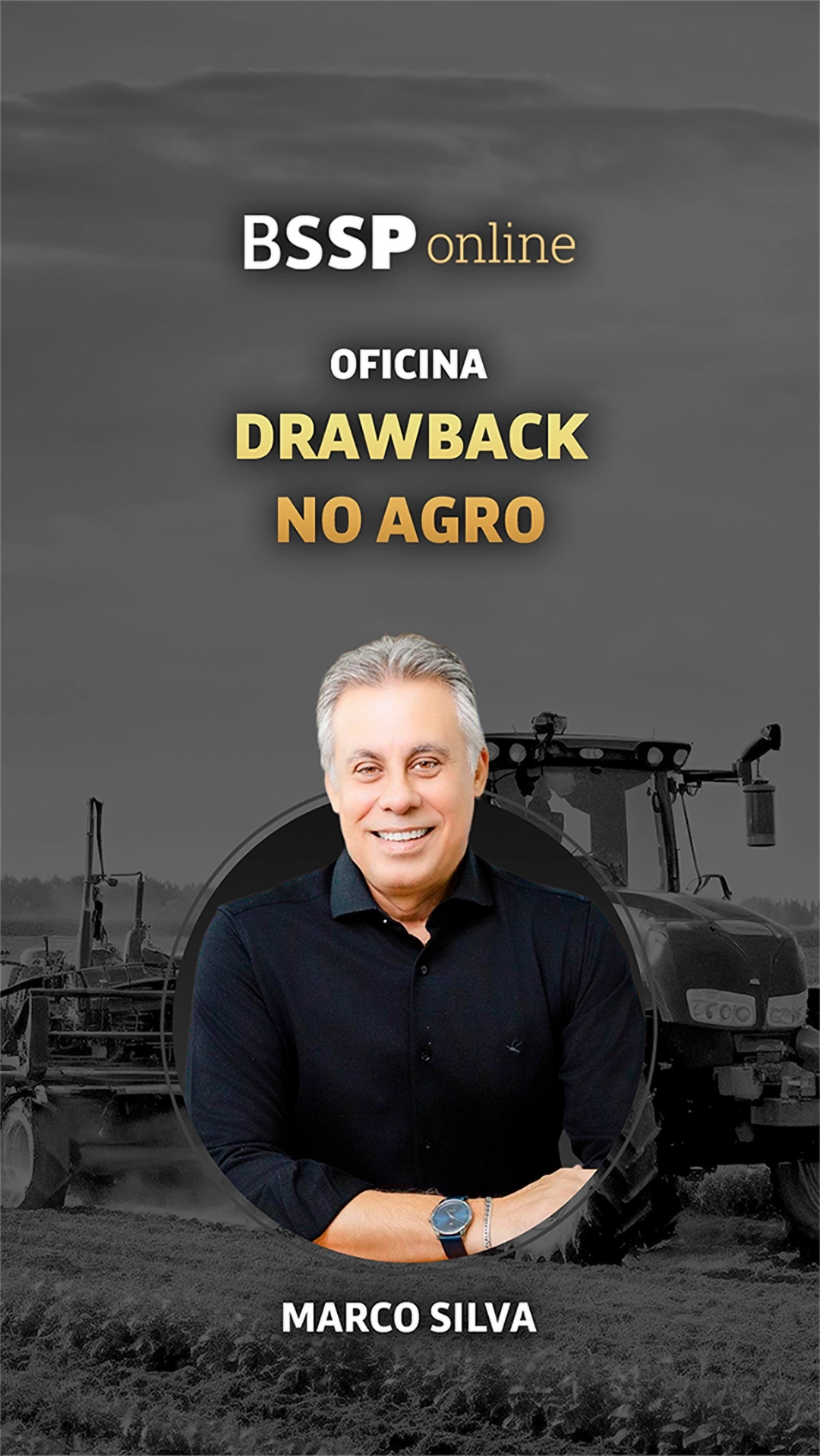OFICINA Drawback no Agro MARCO SILVA
